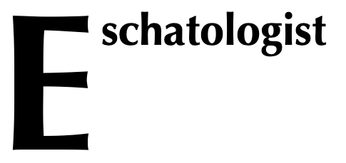 Eschatologist